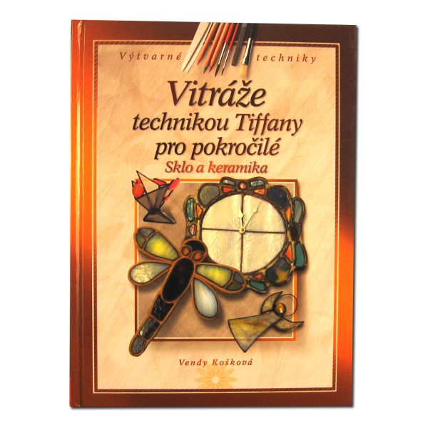 Vitráže technikou Tiffany pro pokročilé